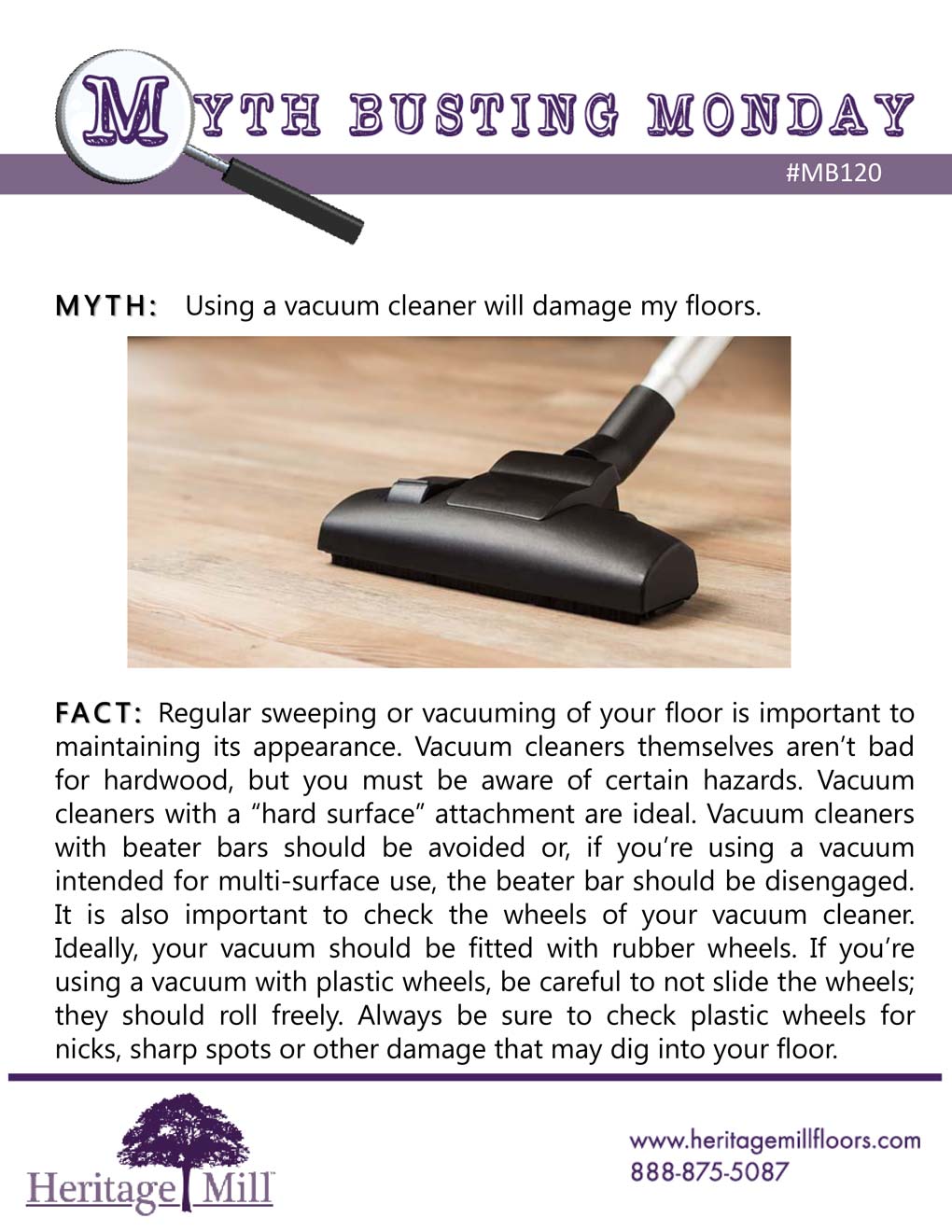 Using a vacuum cleaner will damage my floors.