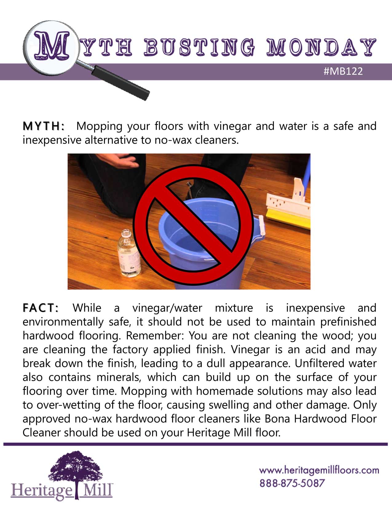 Mopping your floors with vinegar and water is a safe and inexpensive alternative to no-wax cleaners.